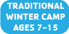 Traditional Winter Camp Ages 7-13